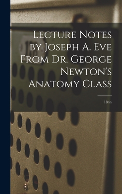 Lecture Notes by Joseph A. Eve From Dr. George ... 1013794591 Book Cover