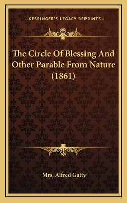The Circle Of Blessing And Other Parable From N... 1167071840 Book Cover