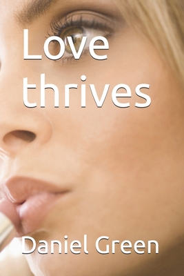 Love thrives B0H2Q4NP2H Book Cover
