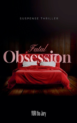 Fatal Obsession B0FBRBDJDG Book Cover
