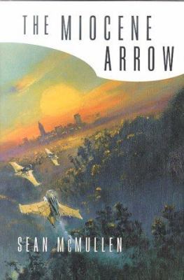 The Miocene Arrow 031287054X Book Cover