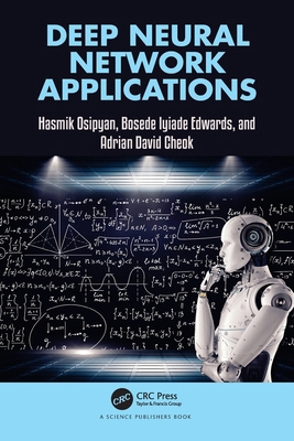 Deep Neural Network Applications 1032229039 Book Cover
