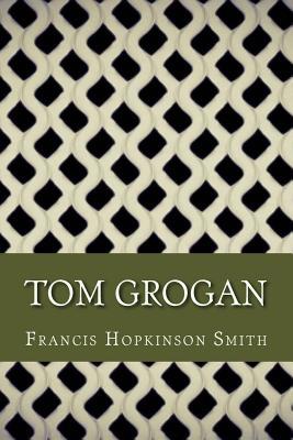 Tom Grogan 1545104026 Book Cover