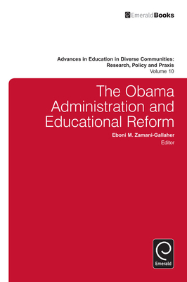 The Obama Administration and Educational Reform 1783507098 Book Cover