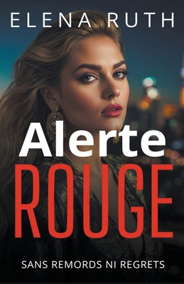 Alerte rouge [French] B0D137RG11 Book Cover