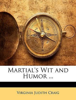 Martial's Wit and Humor ... 114733773X Book Cover