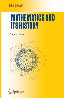 Mathematics and Its History (Undergraduate Text... 144192955X Book Cover