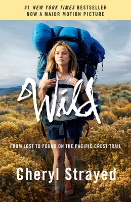 Wild: From Lost to Found on the Pacific Crest T... 1101873442 Book Cover