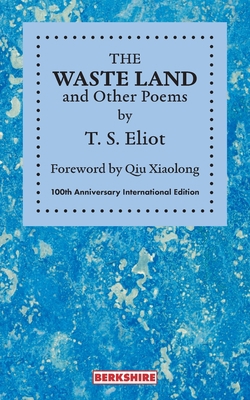 THE WASTE LAND and Other Poems: 100th Anniversa... 1614720193 Book Cover