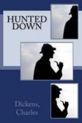 Hunted Down 154468570X Book Cover