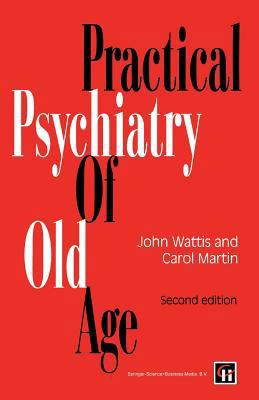 Practical Psychiatry of Old Age 0412474603 Book Cover