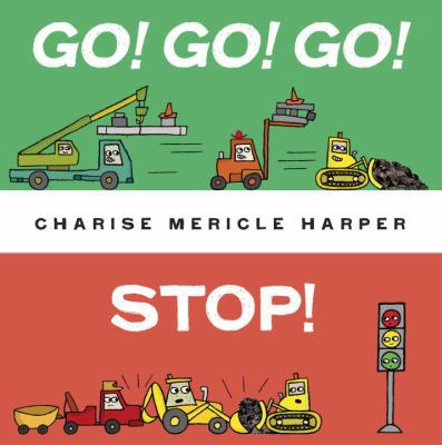 Go! Go! Go! Stop! 0375969241 Book Cover