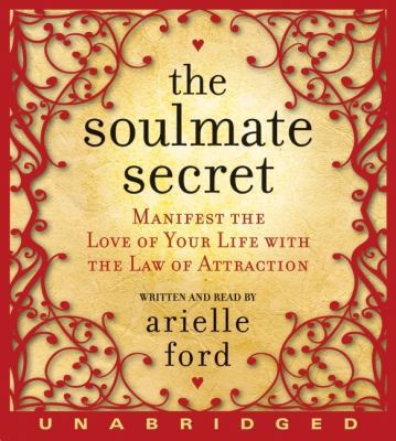The Soulmate Secret: Manifest the Love of Your ... 0061769061 Book Cover