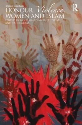 Honour, Violence, Women and Islam 0415565421 Book Cover