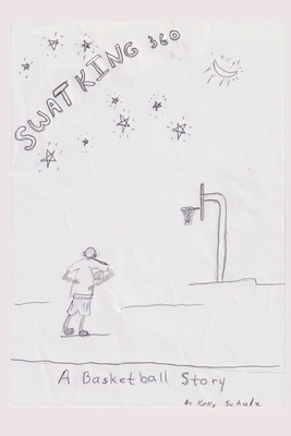 Swat King 360: A Basketball Story B0BPY3QYR5 Book Cover