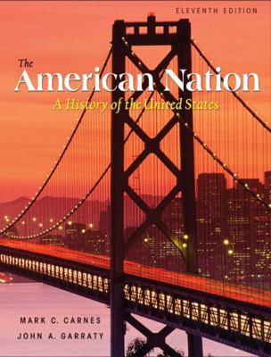 American Nation: A History of the United States... 0321101480 Book Cover