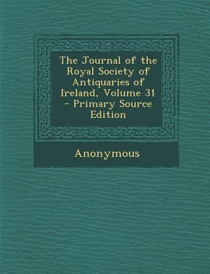 The Journal of the Royal Society of Antiquaries... [Turkish] 1295332825 Book Cover