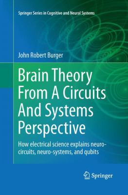 Brain Theory from a Circuits and Systems Perspe... 1489989862 Book Cover