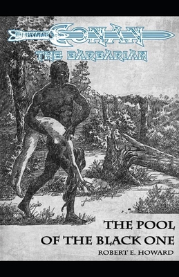 The Pool Of The Black One Annotated (Conan the ... B08HTG6296 Book Cover