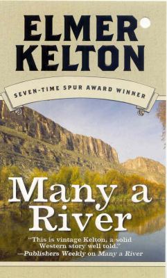 Many a River.[Novel about settlers on the West ... B0074CRG4U Book Cover