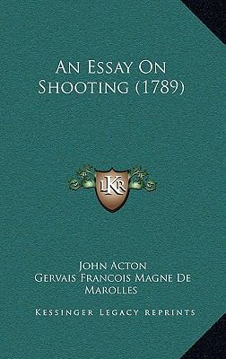 An Essay On Shooting (1789) 1165312204 Book Cover