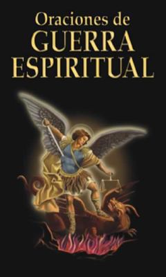 Oraciones de Guerra Espiritual (Spanish Edition) [Spanish] 0971153639 Book Cover