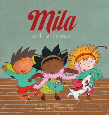 Mila and Her Friends 1605377449 Book Cover