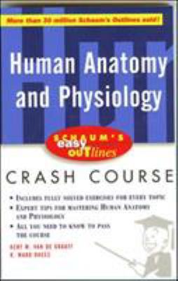Schaum's Outline of Human Anatomy and Physiology 0071369767 Book Cover