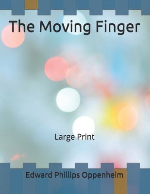 The Moving Finger: Large Print B086PVL1SZ Book Cover
