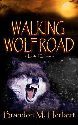 Walking Wolf Road 1468072757 Book Cover