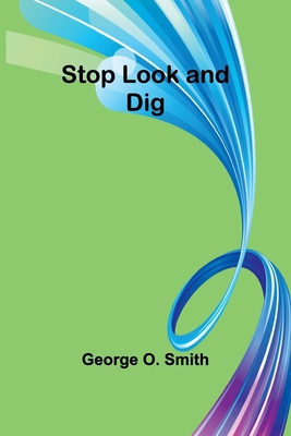 Stop Look and Dig 9362513242 Book Cover