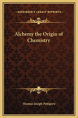 Alchemy the Origin of Chemistry 1169163211 Book Cover