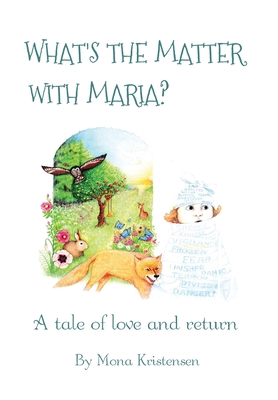 What's the Matter with Maria?: A tale of love a... 8797103322 Book Cover