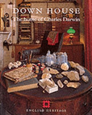 Down House: Home of Charles Darwin 1850746478 Book Cover