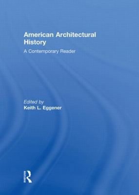 American Architectural History: A Contemporary ... 0415306949 Book Cover