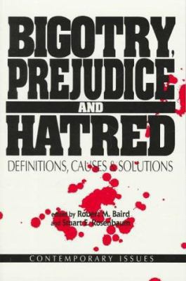 Bigotry, Prejudice, and Hatred: Definitions, Ca... 0879757515 Book Cover