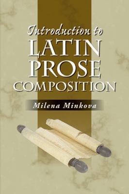 Introduction to Latin Prose Composition (Latin ... 0865166722 Book Cover
