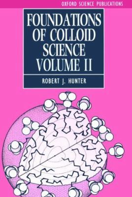 Foundations of Colloid Science 0198553927 Book Cover