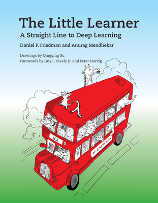 The Little Learner: A Straight Line to Deep Lea... 026254637X Book Cover