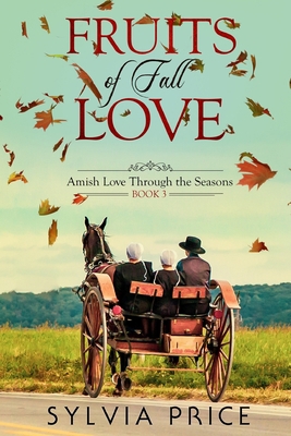 Fruits of Fall Love (Amish Love Through the Sea... B08Y49YYR6 Book Cover