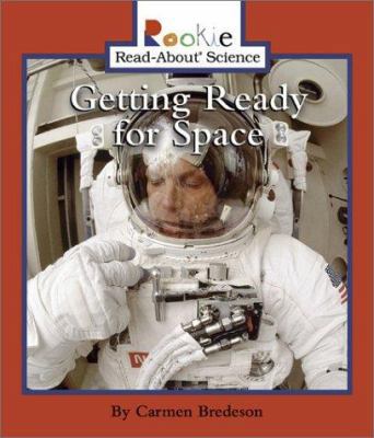 Getting Ready for Space 0516224980 Book Cover