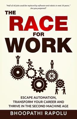 The Race for Work: Escape Automation, Transform... 1539989127 Book Cover