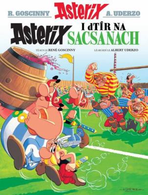 Asterix I Dtir Na Sacsanaich [Irish] 1906587647 Book Cover