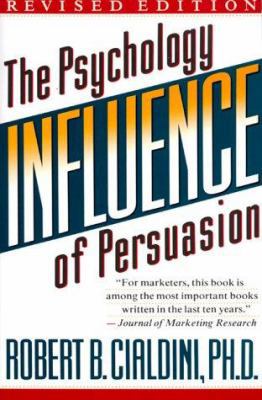 Influence (Rev): The Psychology of Persuasion 0688128165 Book Cover