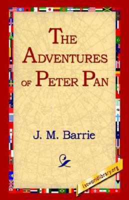 The Adventures of Peter Pan 1421806363 Book Cover