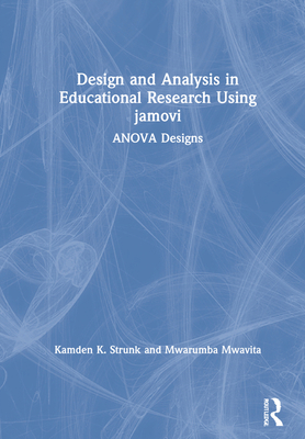 Design and Analysis in Educational Research Usi... 0367723069 Book Cover