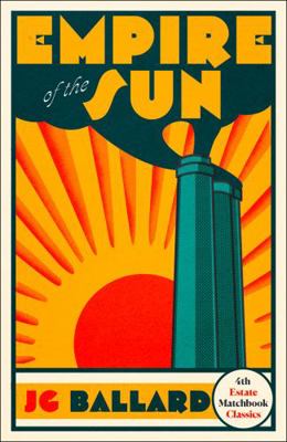 Empire of the Sun (4th Estate Matchbook Classics) 0008329753 Book Cover