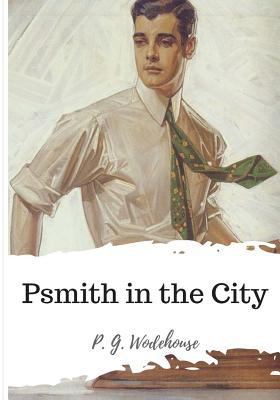 Psmith in the City 1986501434 Book Cover