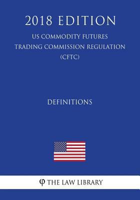 Definitions (US Commodity Futures Trading Commi... 1721056696 Book Cover