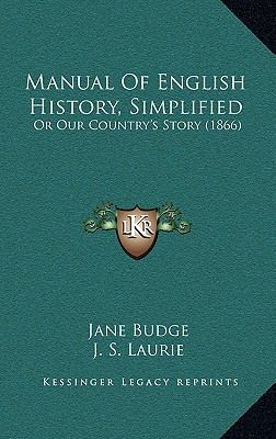 Manual Of English History, Simplified: Or Our C... 1166364836 Book Cover